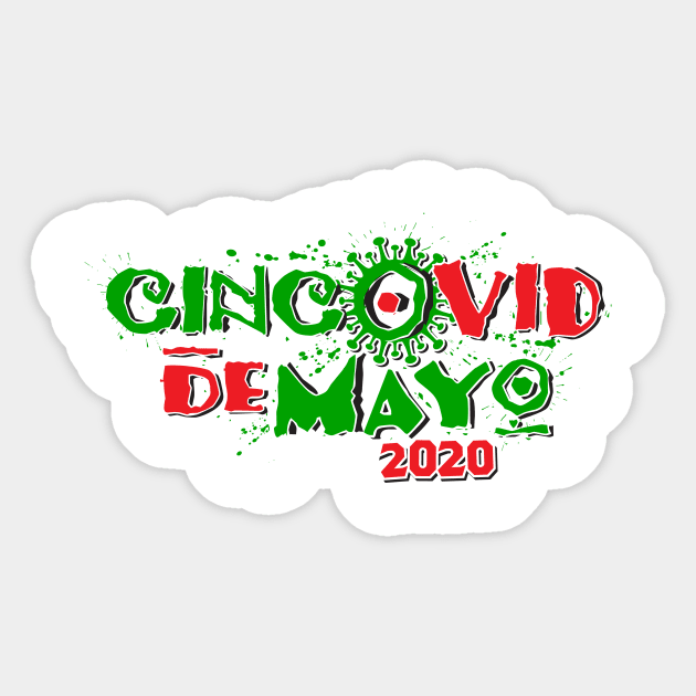 CincoVID de Mayo 2020 Sticker by BRAVOMAXXX